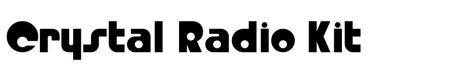 Crystal Radio Kit font