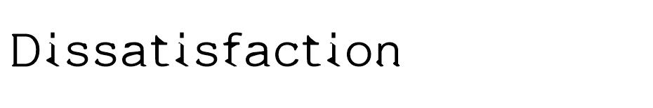 Dissatisfaction font