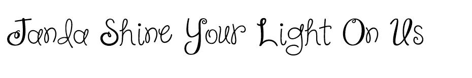 Janda Shine Your Light On Us font