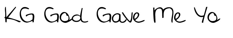 KG God Gave Me You Font font