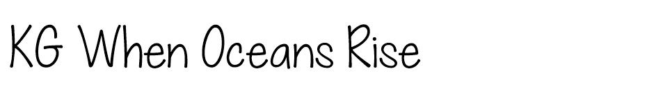 KG When Oceans Rise font