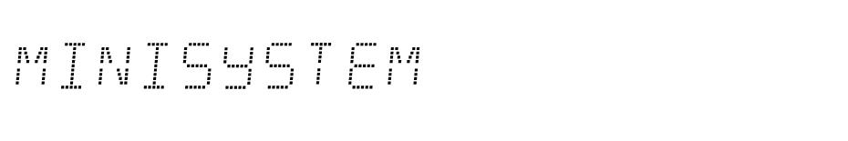 Minisystem font