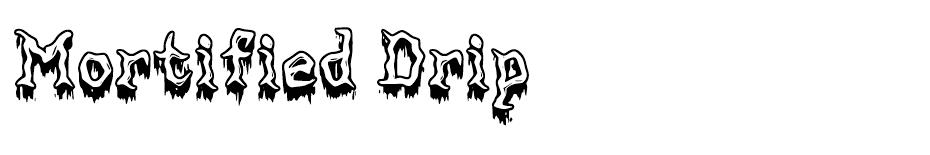 Mortified Drip font