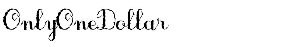 Only One Dollar Demo Font Family font