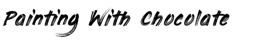 Painting With Chocolate Font font