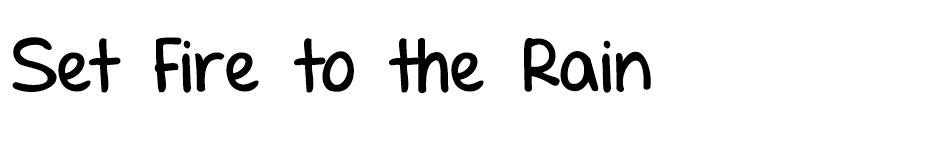 Set Fire to the Rain font