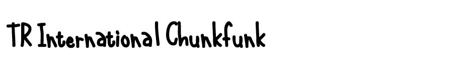 TRInternationalChunkfunk font