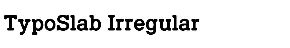 TypoSlab Irregular font