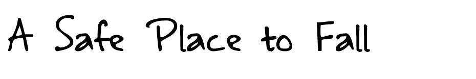 A Safe Place to Fall font