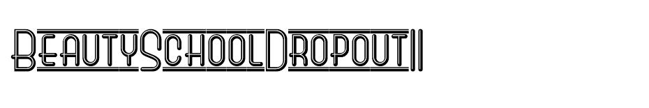 Beauty School Dropout II font