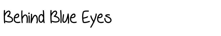 Behind Blue Eyes font