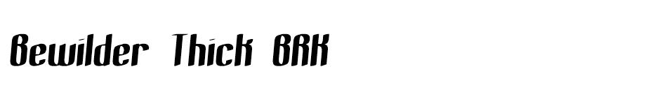 Bewilder Thick BRK font