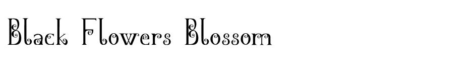 Black Flowers Blossom  font