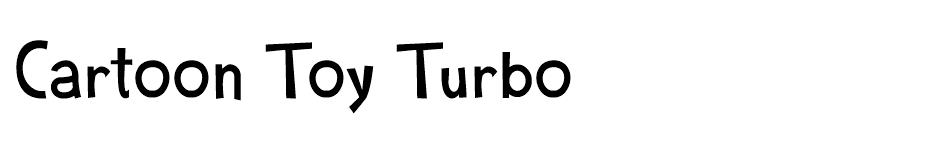 Cartoon Toy Turbo font