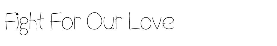 Fight For Our Love font