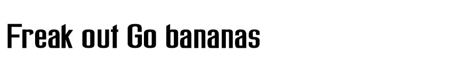 Freak out Go bananas font