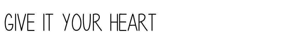 Give It Your Heart font