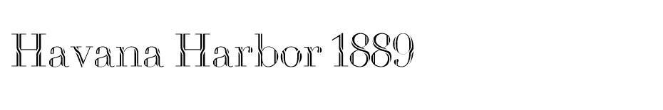 Havana Harbor 1889 font