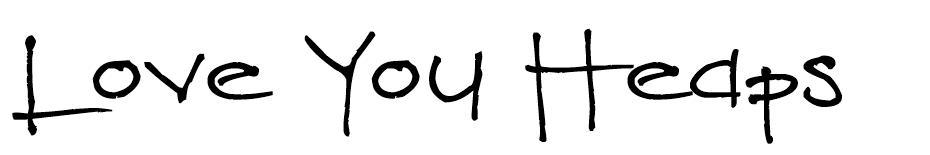 Love You Heaps  font