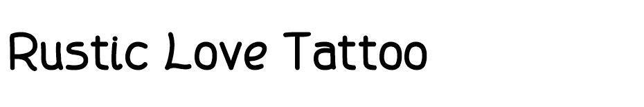 Rustic Love Tattoo  font