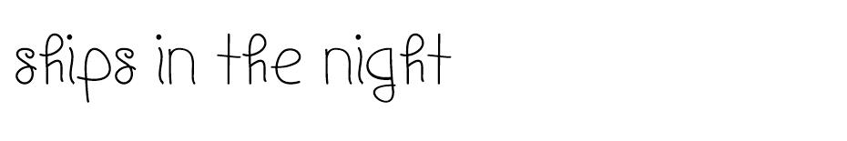 Ships In The Night  font